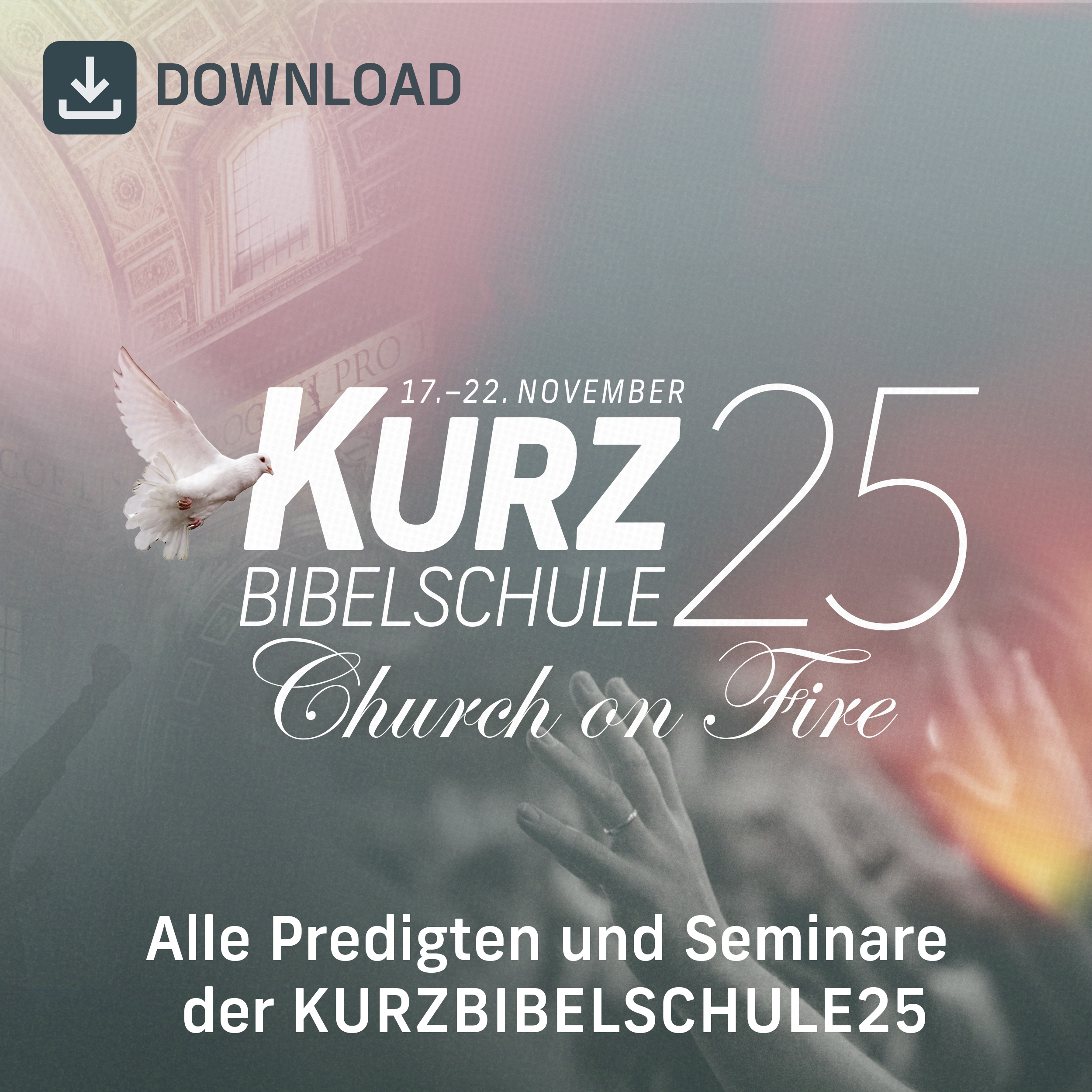 Kurzbibelschule 2025: "Church on fire"