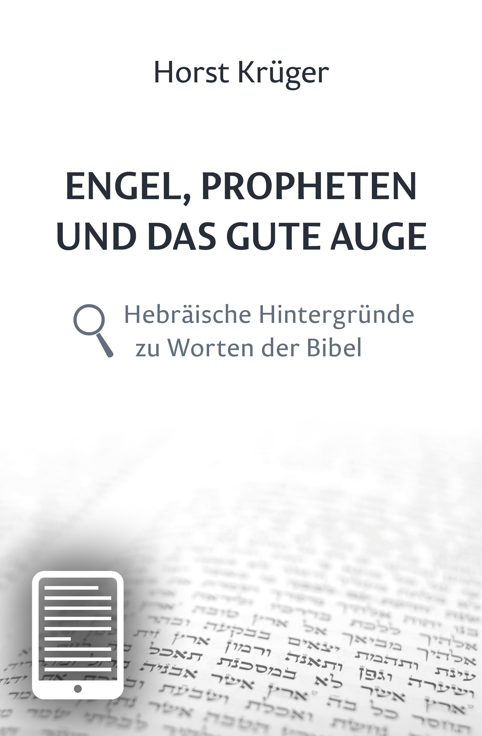 Engel, Propheten und das gute Auge - eBook