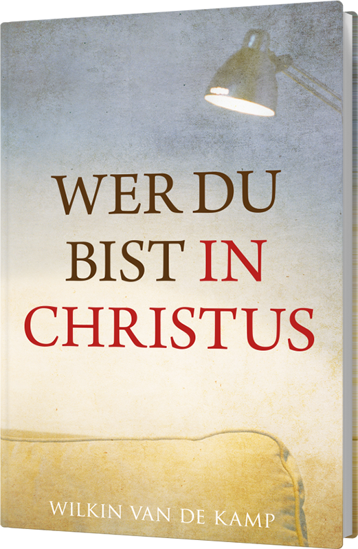 Wer du bist in Christus