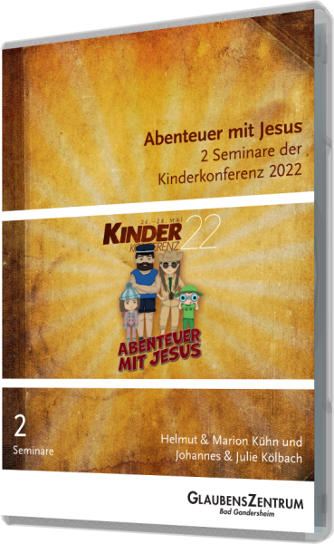 Kinderkonferenz 2022 "Abenteuer mit Jesus"
