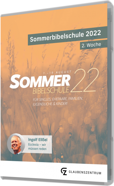 Sommerbibelschule 2022 - Woche 2 - Ingolf Ellßel