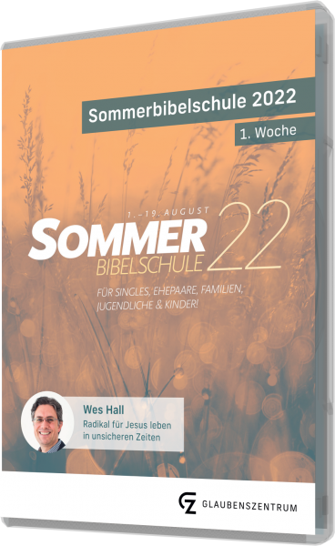 Sommerbibelschule 2022 - Woche 1 - Wes Hall