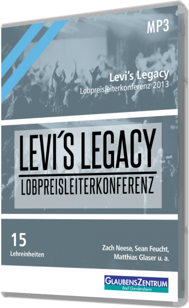 Lobpreisleiterkonferenz 2013: "Levis Legacy"