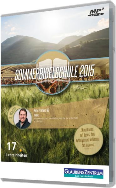 Sommerbibelschule 2015 - Woche 3: "Missionarische Gemeinden, die die Gesellschaft verändern"